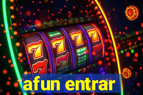afun entrar